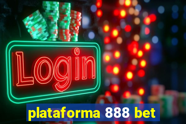 plataforma 888 bet